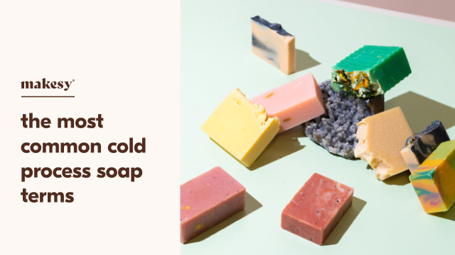 the+most+common+cold+process+soap+terms.png