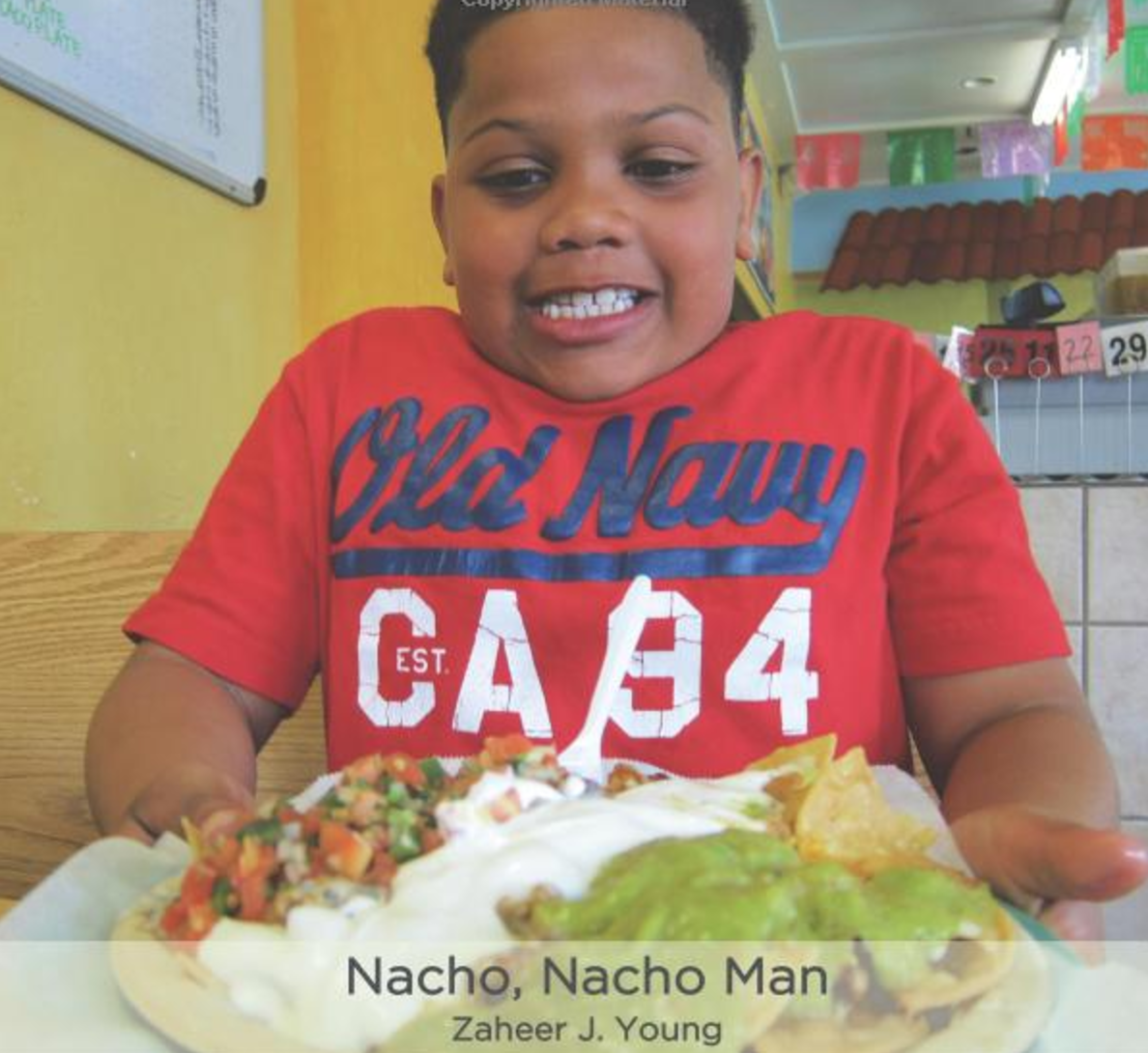 Nacho, Nacho Man Join Zaheer J Young as he introduces the reader to his favorite food - nachos! Buy this book.