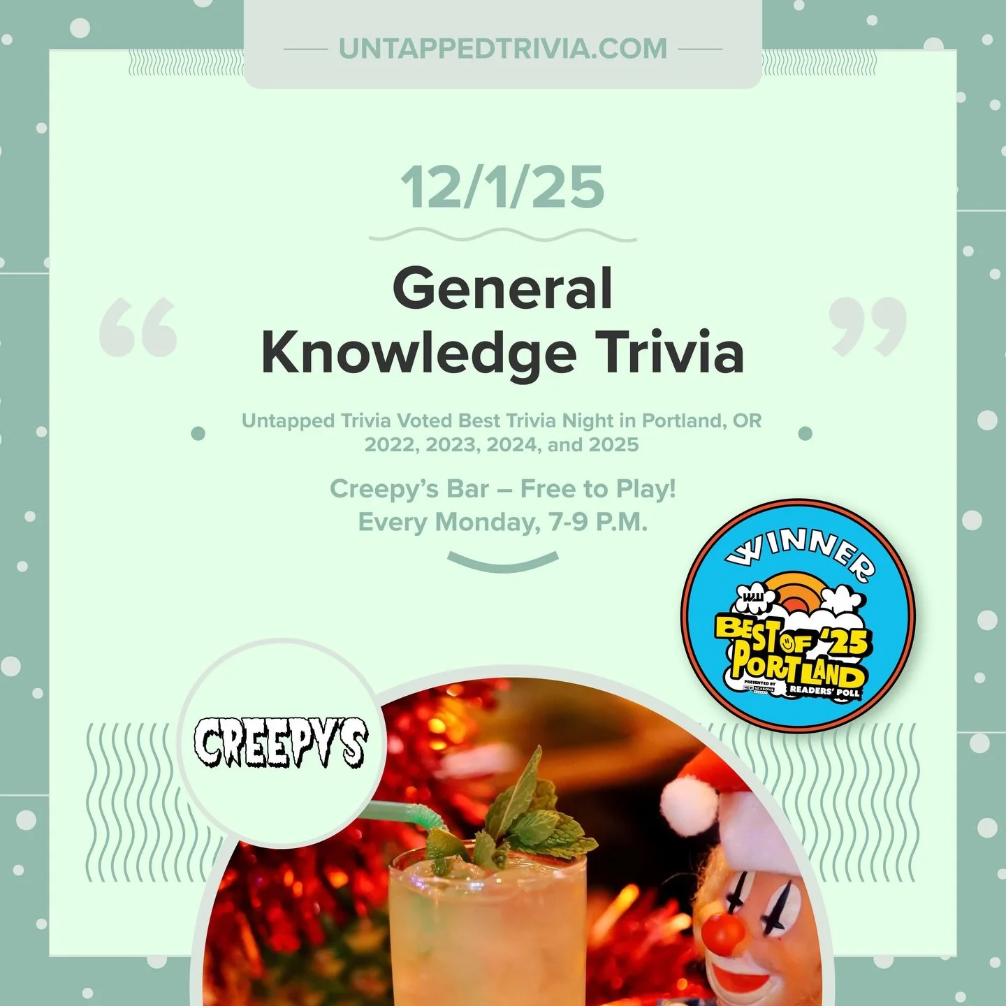 🤡 On Tap for 12/1/25 &mdash; Free trivia Mondays at @creepyspdx and @bingoburgerpdx Four rounds with audio round. Prizes for the top 3 teams and one other team.
&hellip;
🎤 In-Person 7-9 p.m.: @untappedtrivia is always free to play with prizes for t