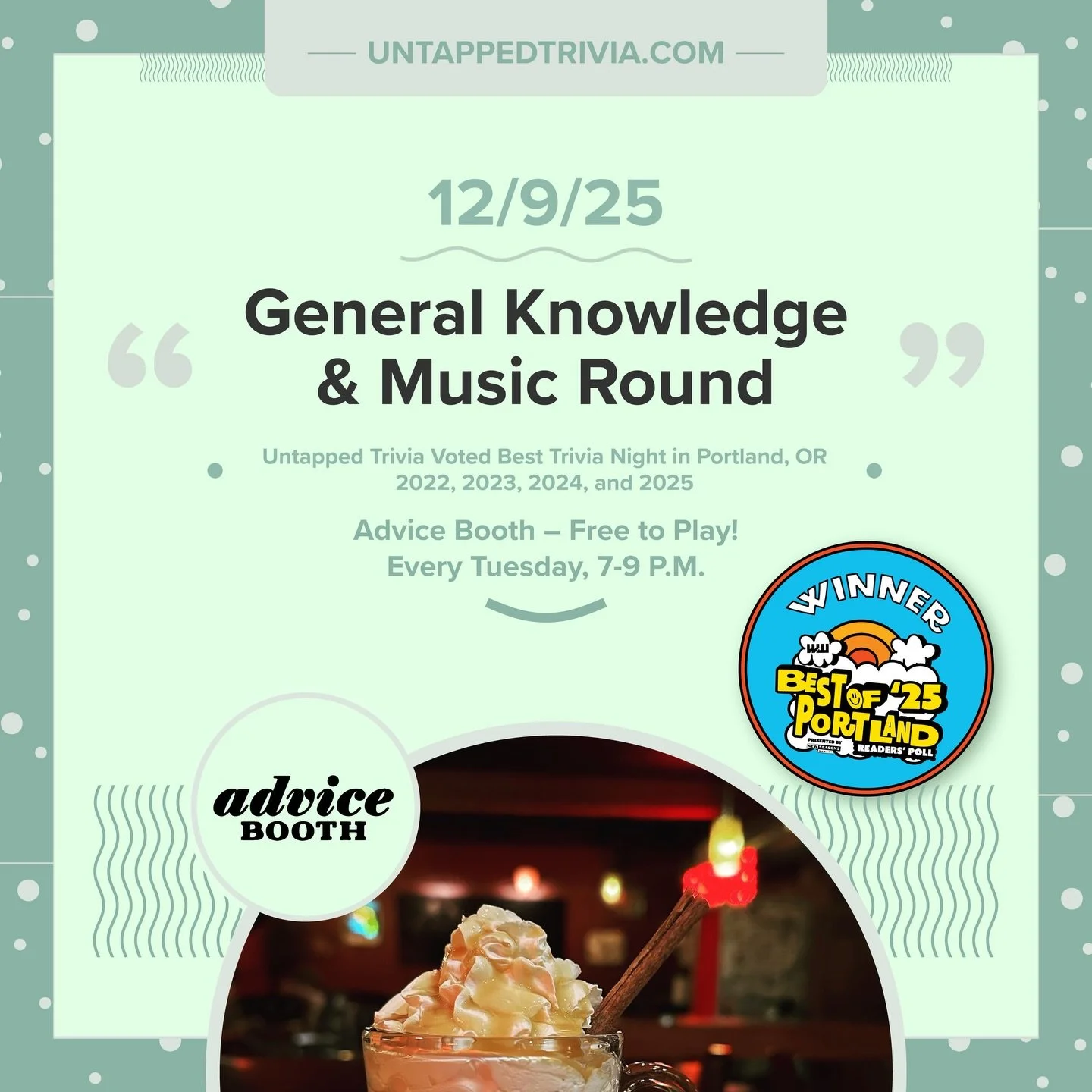 On Tap for 12/9/25 &mdash; Free Tuesday Trivia and Taco Tuesday at @adviceboothpdx , 7-9 p.m. Four rounds of trivia with a music audio. Seating indoors or on the heated patio.
&hellip;
🎤 In-Person 7-9 p.m.: Free to play with prizes for the top 3 tea