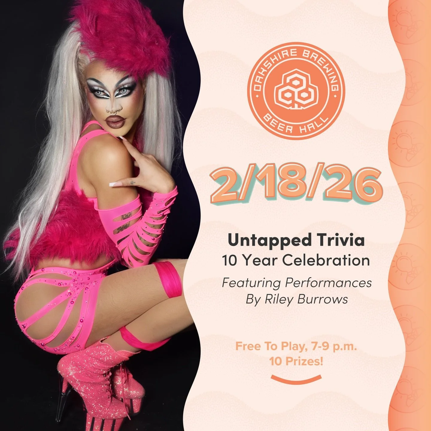 Celebrate 10-years of trivia, 7-9 p.m. at Oakshire Beer Hall. Four rounds of trivia and stunning drag performances by @rileyburrowsofficial . Free to play with prizes for not just one, but ten teams in total! Join us to celebrate Untapped Trivia&rsqu