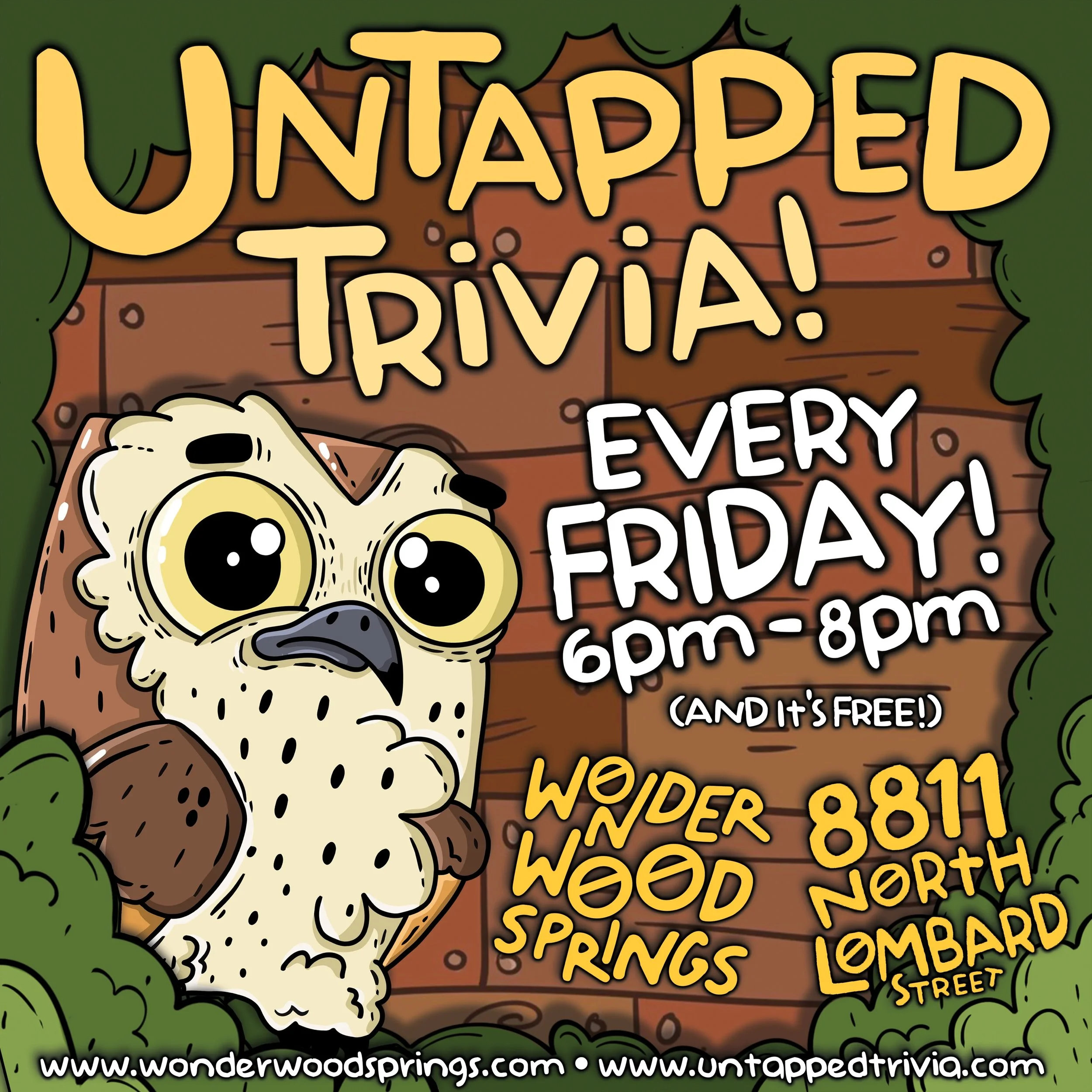 Free Trivia Fridays 6-8 p.m. Eat, drink, and play bar trivia at Wonderwood Springs, fantasy-themed, immersive, cartoon tavern and cafe designed by local artist Mike Bennett.

@wonderwoodsprings is located at 8811 N Lombard St, Portland, OR 97203 in t