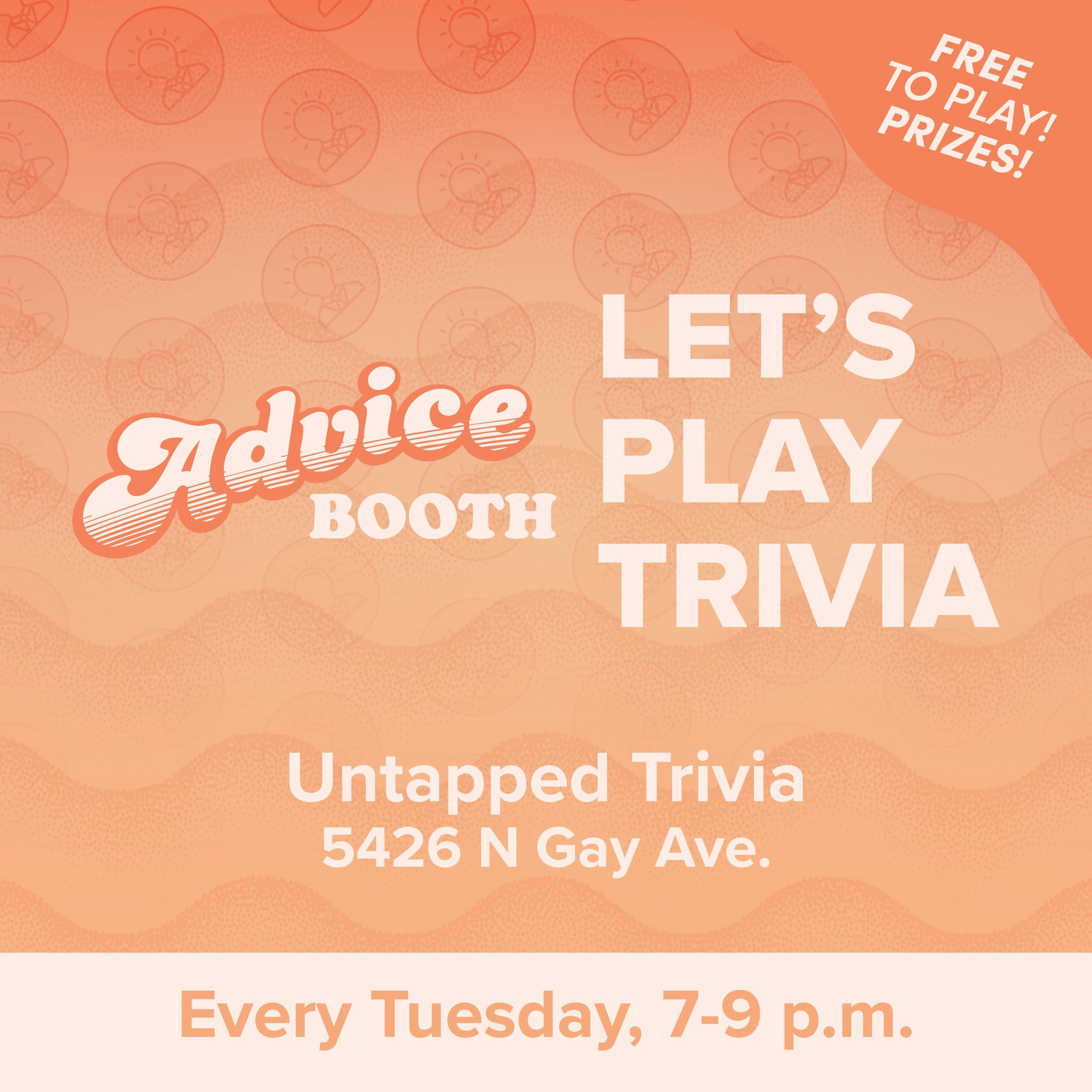 Free Trivia Tuesdays, 7-9 p.m. Eat, drink, and play bar trivia at Advice Booth.

@adviceboothpdx&nbsp;is located at 5426 N Gay Ave Portland, OR, 97217 in the Overlook neighborhood of North Portland.