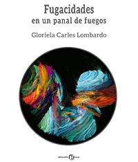 Fugacidades en un panal de fuegos: claroscuro a los sentidos