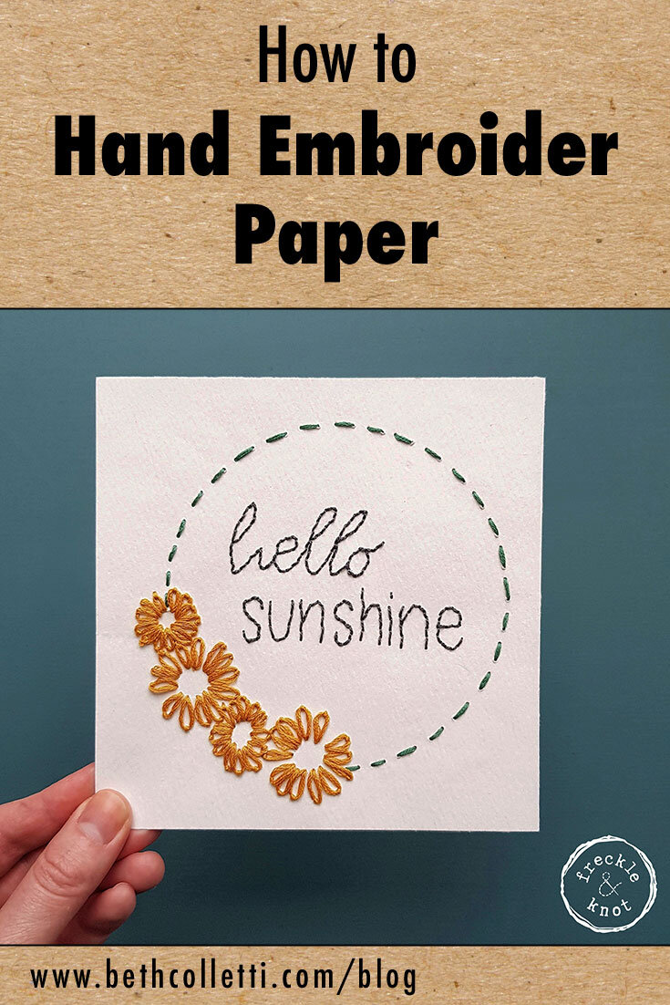 How to Hand Embroider Paper — Beth Colletti Art & Design