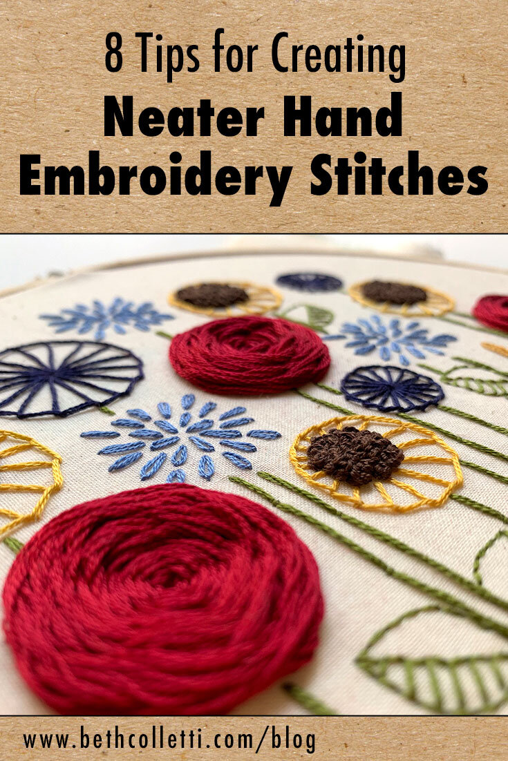 8 Tips for Creating Neater Hand Embroidery Stitches — Beth ...