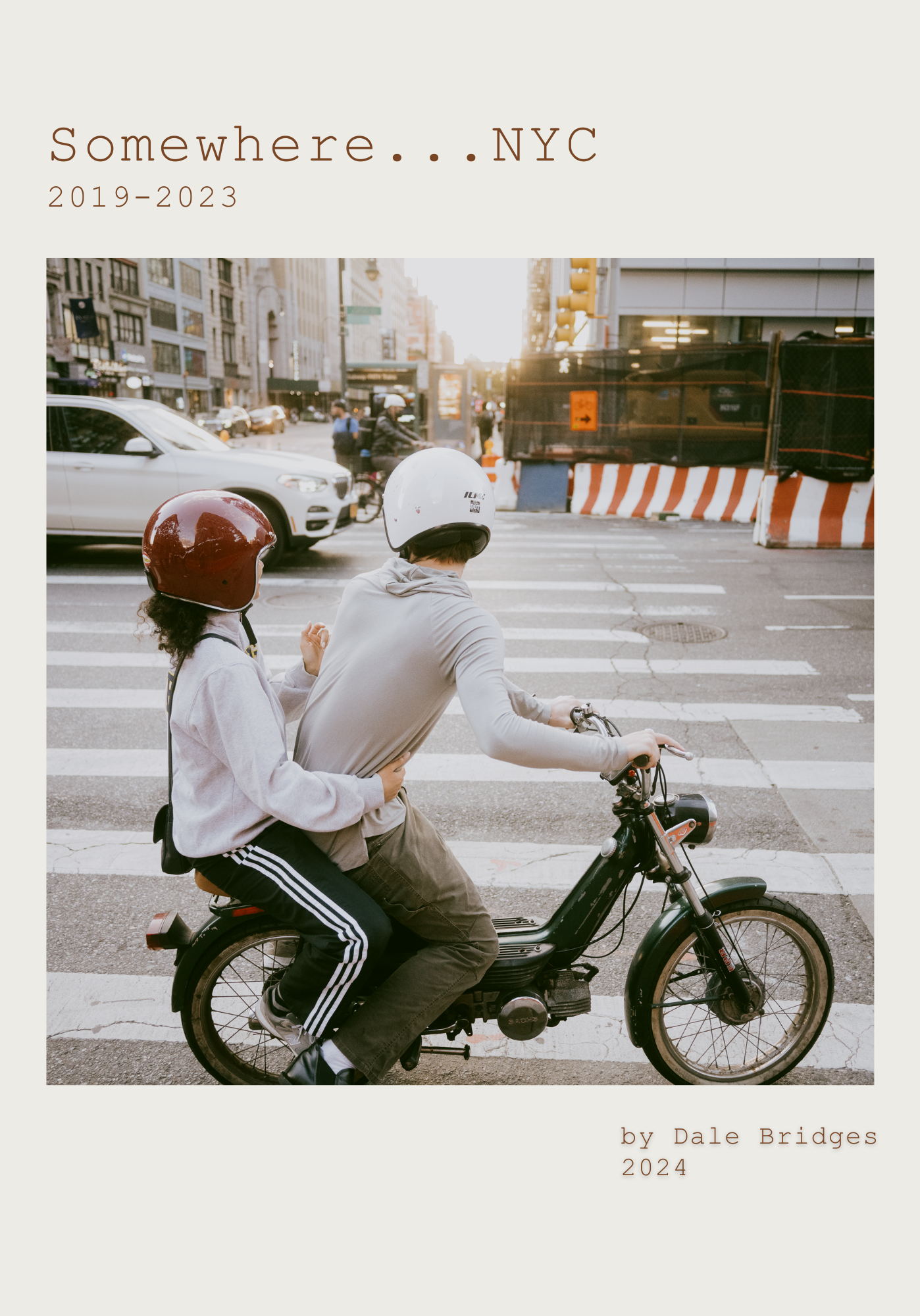 Somewhere...NYC 2019-2023
