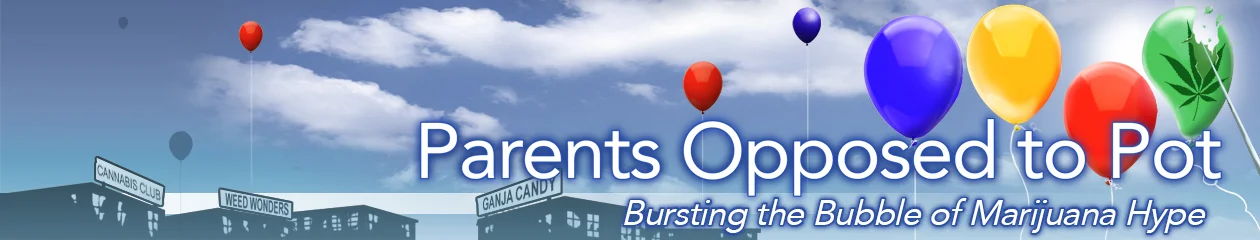 Parents Opposed to Pot