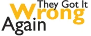 TheyGotitWrongAgain.org