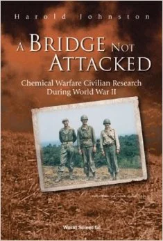 Book Review: A Bridge Not Attacked: Chemical Warfare Civilian Research During World War II
