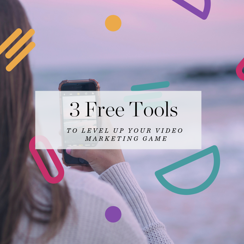 3 Free Tools to Level Up Your Video Marketing Game