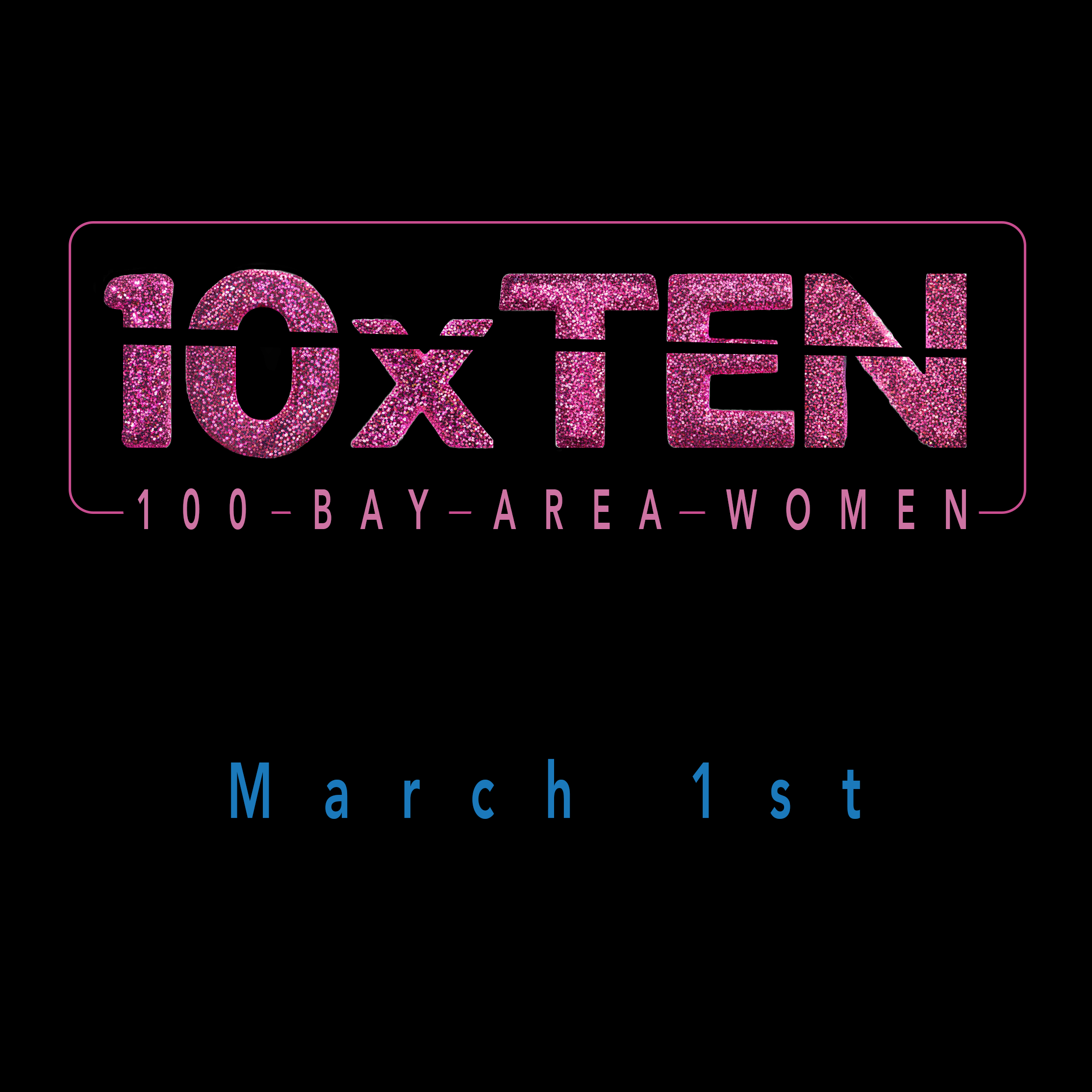 Women’s 10xTen - 100 Bay Area Artists at NEW Faultline location