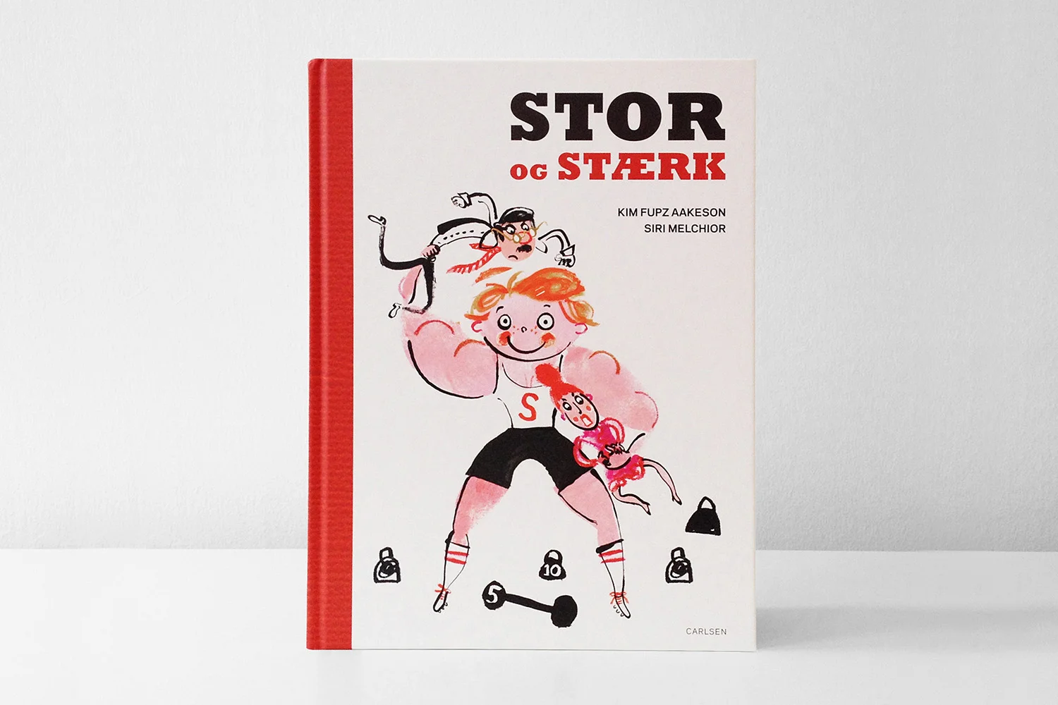  Stor og Stærk by Kim Fupz Aakeson and Siri Melchior