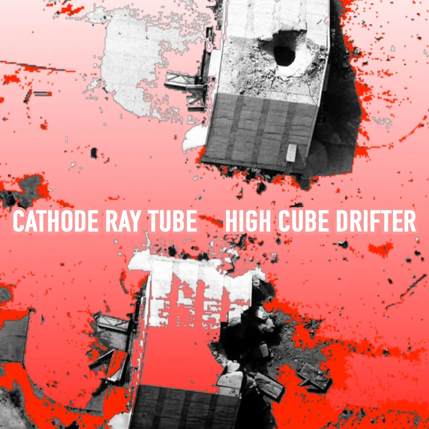 CATHODE RAY TUBE HIGH CUBE DRIFTER (M-TRONIC RECORDS)