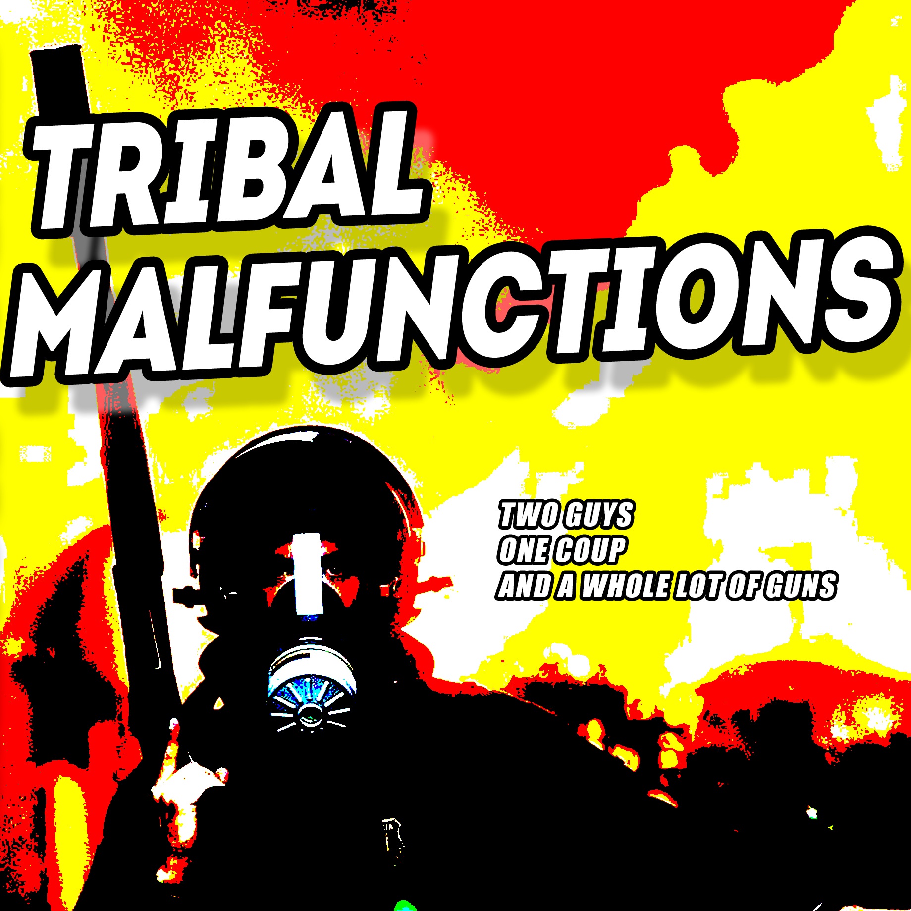 TRIBAL MALFUNCTIONS EPISODE 16B: “DENIALS & REPRISALS”