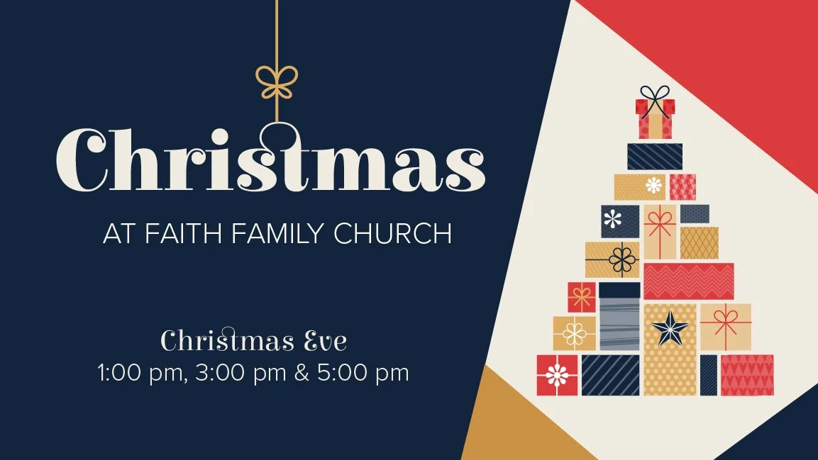 Christmas Eve Services — Faith Family Church