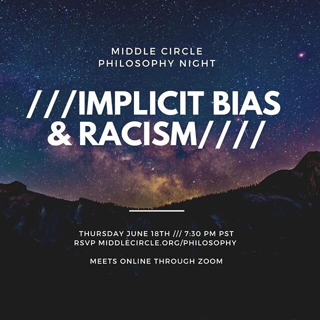 Implicit Bias &amp; Racism. Let's talk about it at Philosophy Night Online Tomorrow!