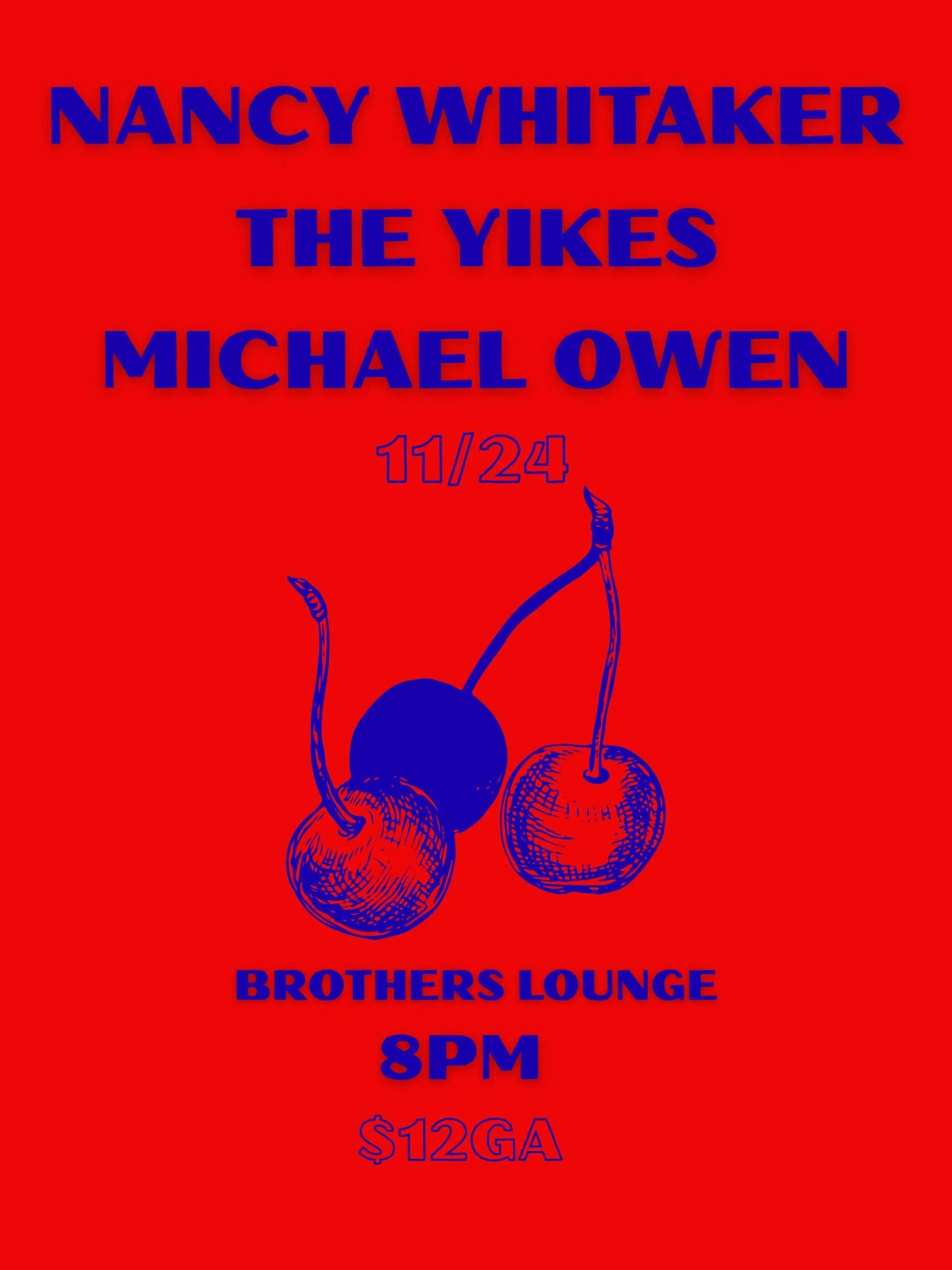 Nancy Whitaker / The Yikes / Michael Owen