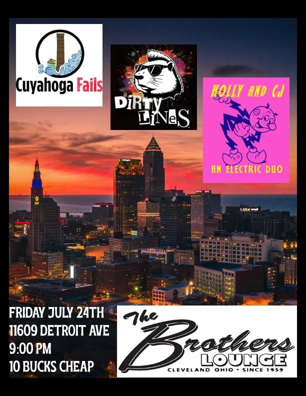 Cuyahoga Fails / Dirty Lines / Holly &amp; CJ