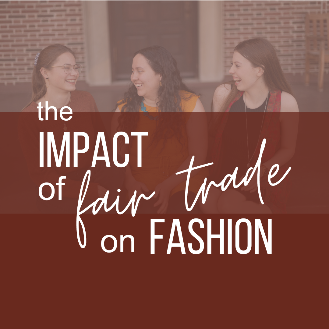 The Impact of Fair Trade on Fashion