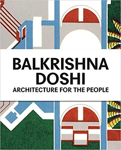 Balkrishna Doshi: Architecture for the People $85
