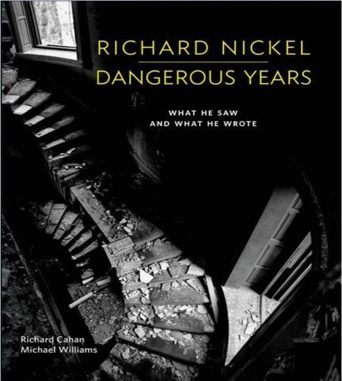 Richard Nickel Dangerous Years $60