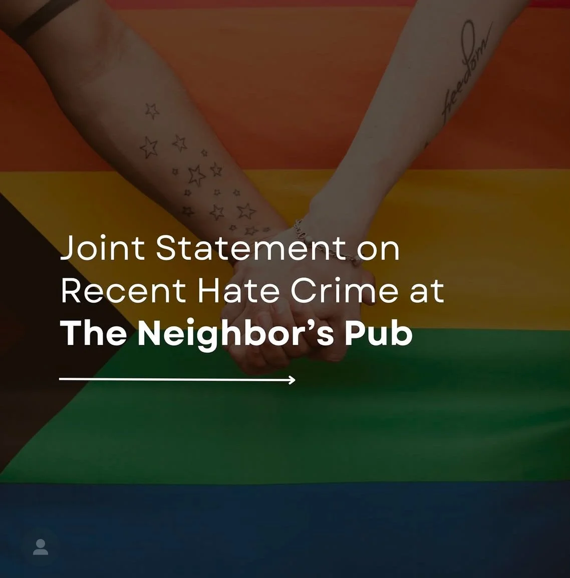Statement on recent Hate Crime at The Neighbor’s Pub
