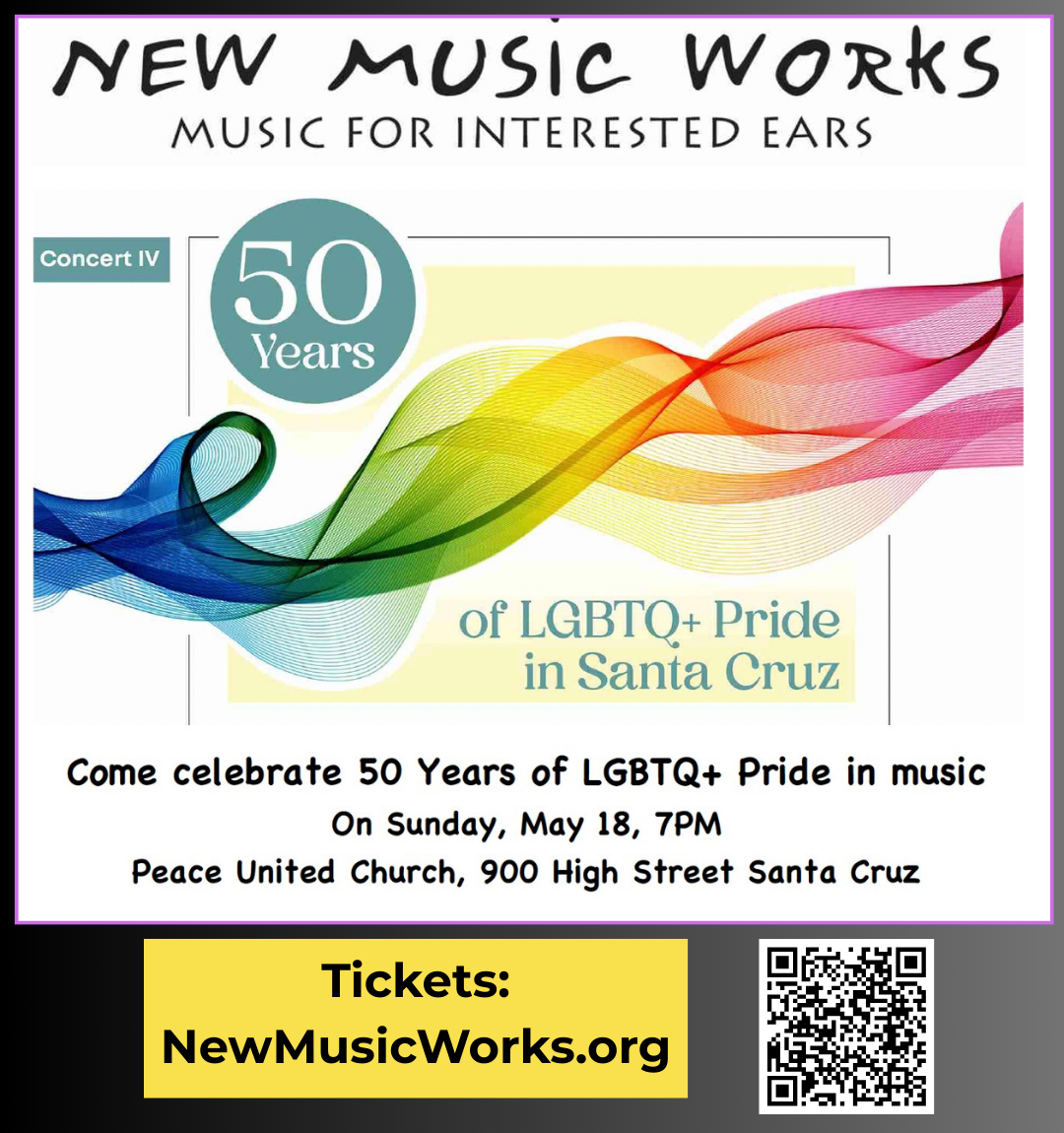 New Music Works on May 18 Presents “50 Years of Santa Cruz Pride”
