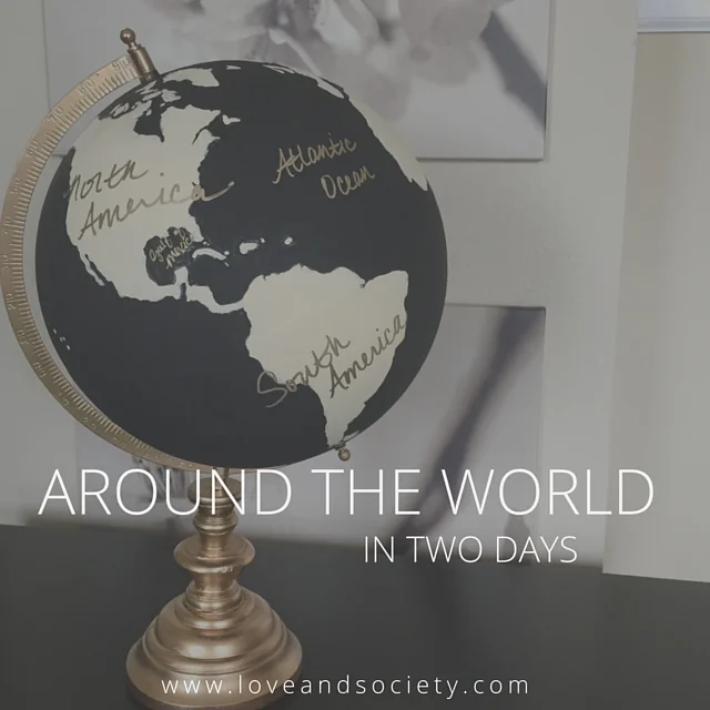 Around the World... in 2 Days