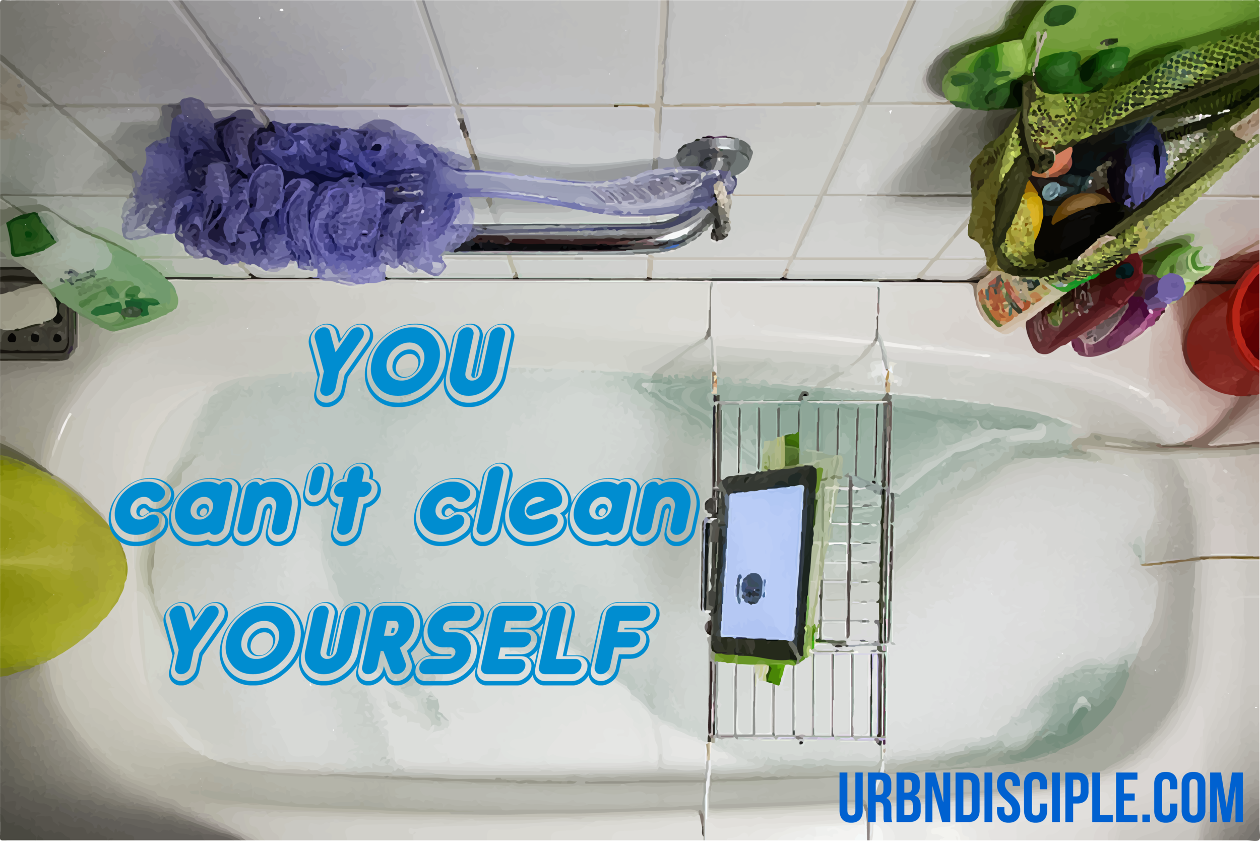 You Can't Clean Yourself.png