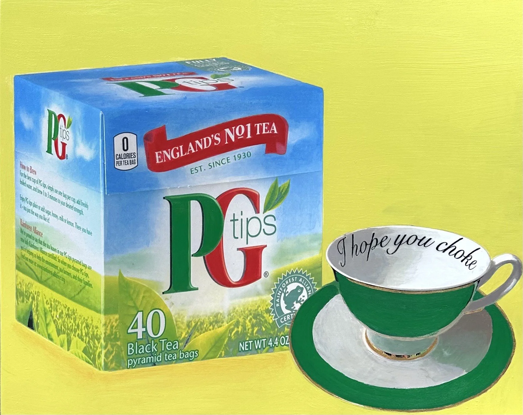 I Hope You Choke - PG Tips by Karen Olsen-Dunn