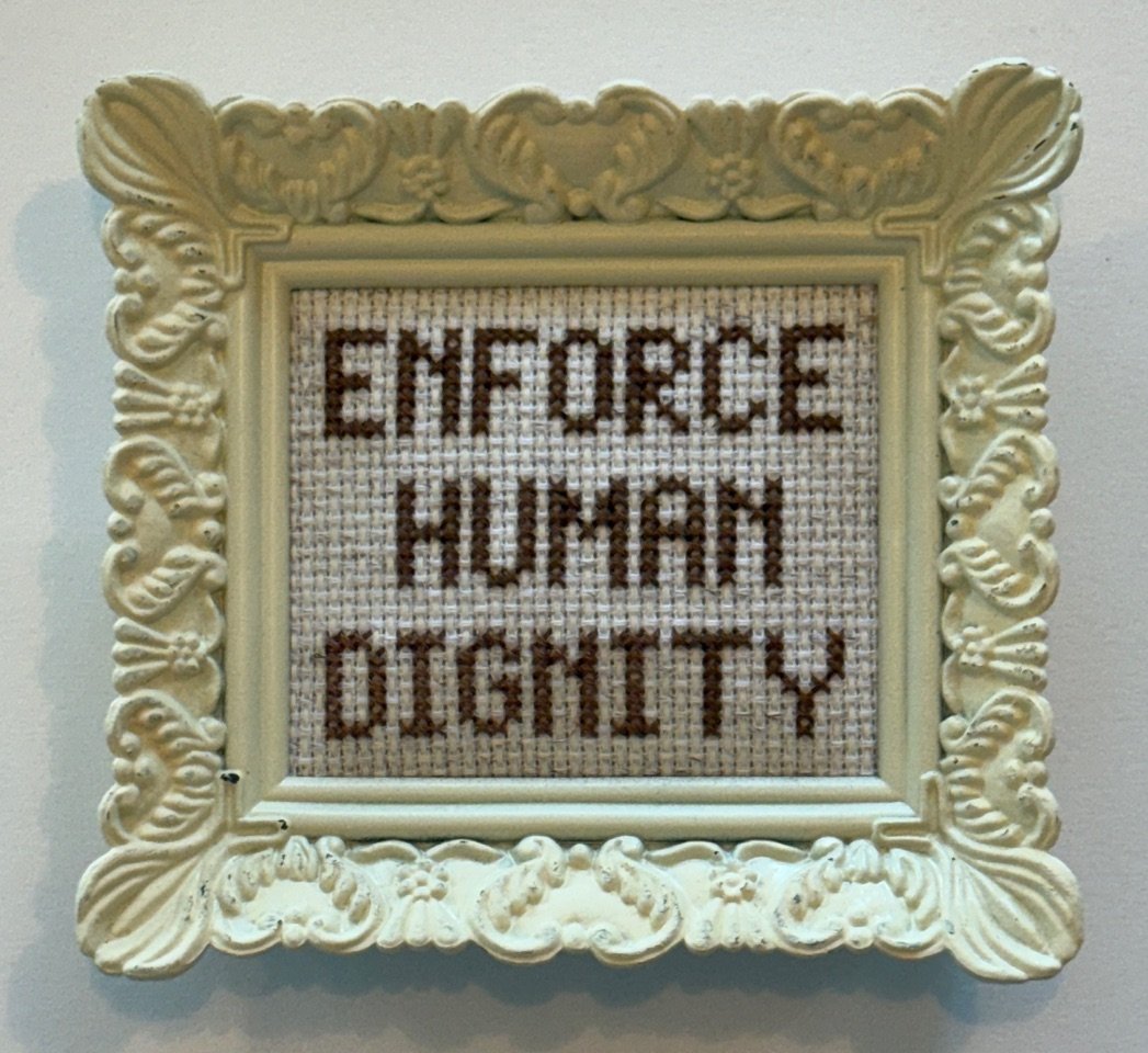 JBalisle_ENFORCE HUMAN DIGNITY.jpeg