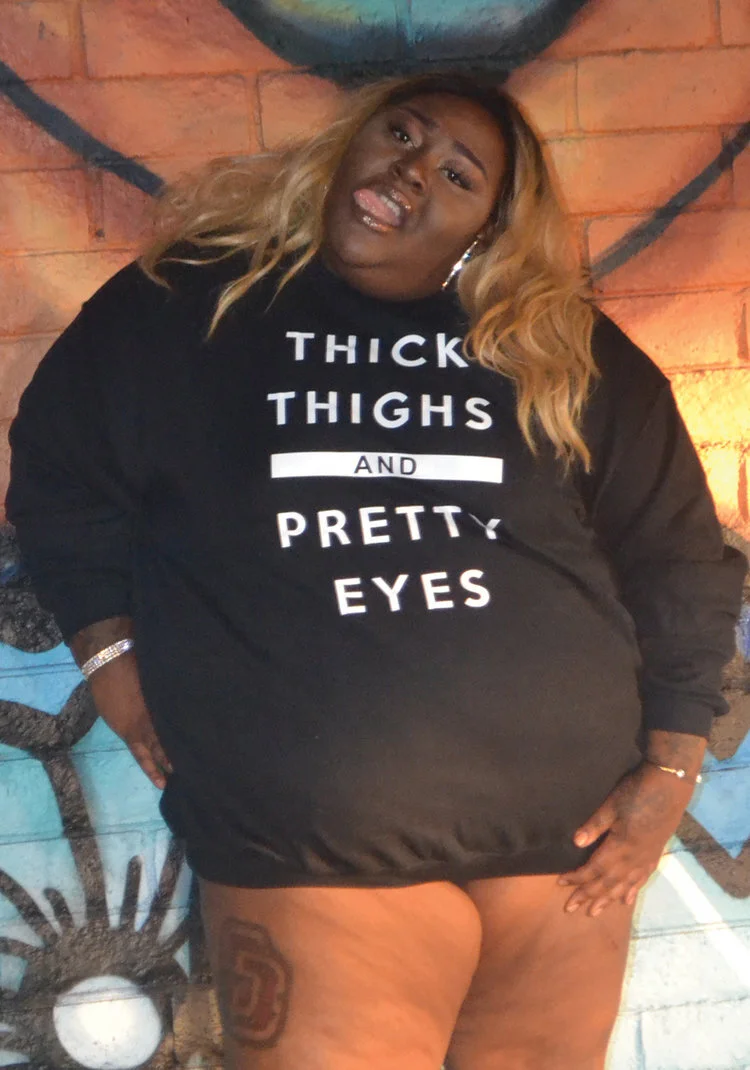 thickthighsprettyeyessweater.jpg