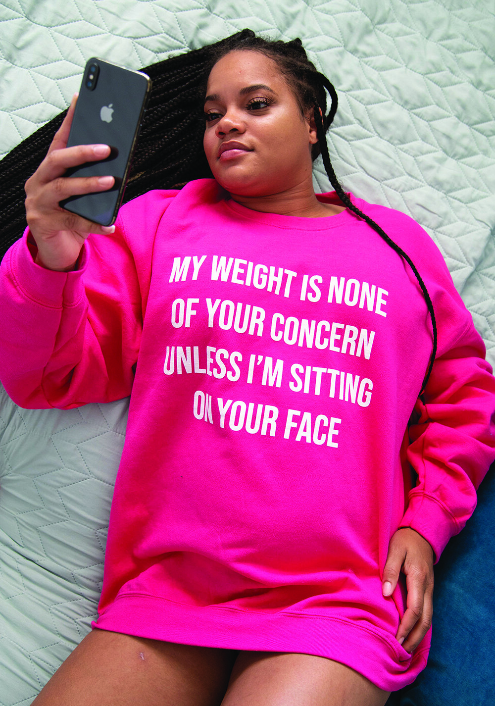 My Weight Is None Of Your Concern Unless I'm Sitting On Your Face