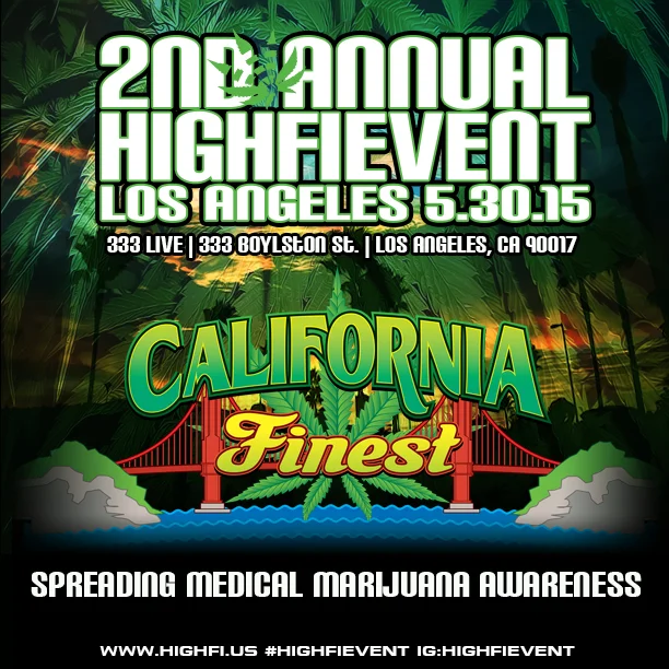 Stop By The California Finest Booth & Try All Of Our New Strains At HighFi LA