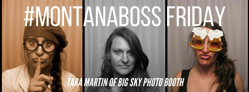 Montana Boss Tara Martin of Big Sky Photo Booth
