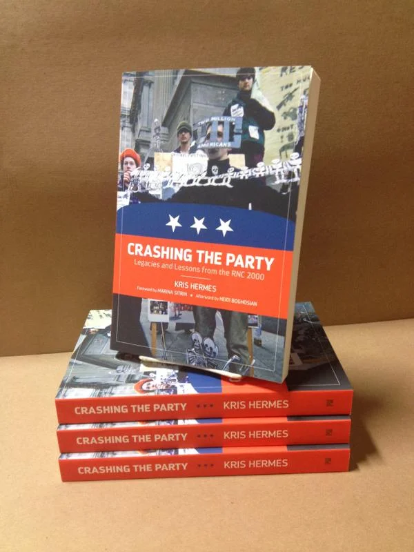 Kris Hermes Presents - Crashing the Party: Legacies and Lessons from the RNC 2000 [Baltimore]