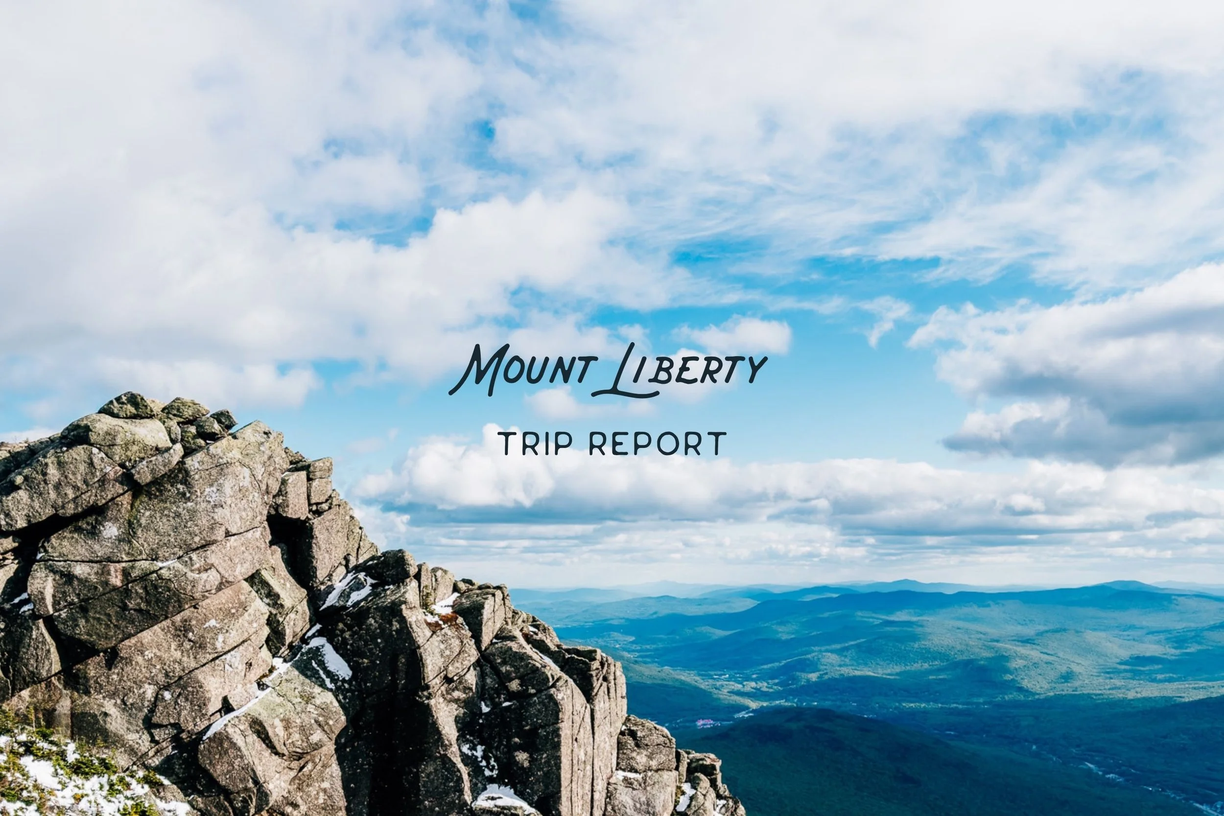 Mount Liberty – Trail Guide &amp; Trip Report (White Mountains, NH)