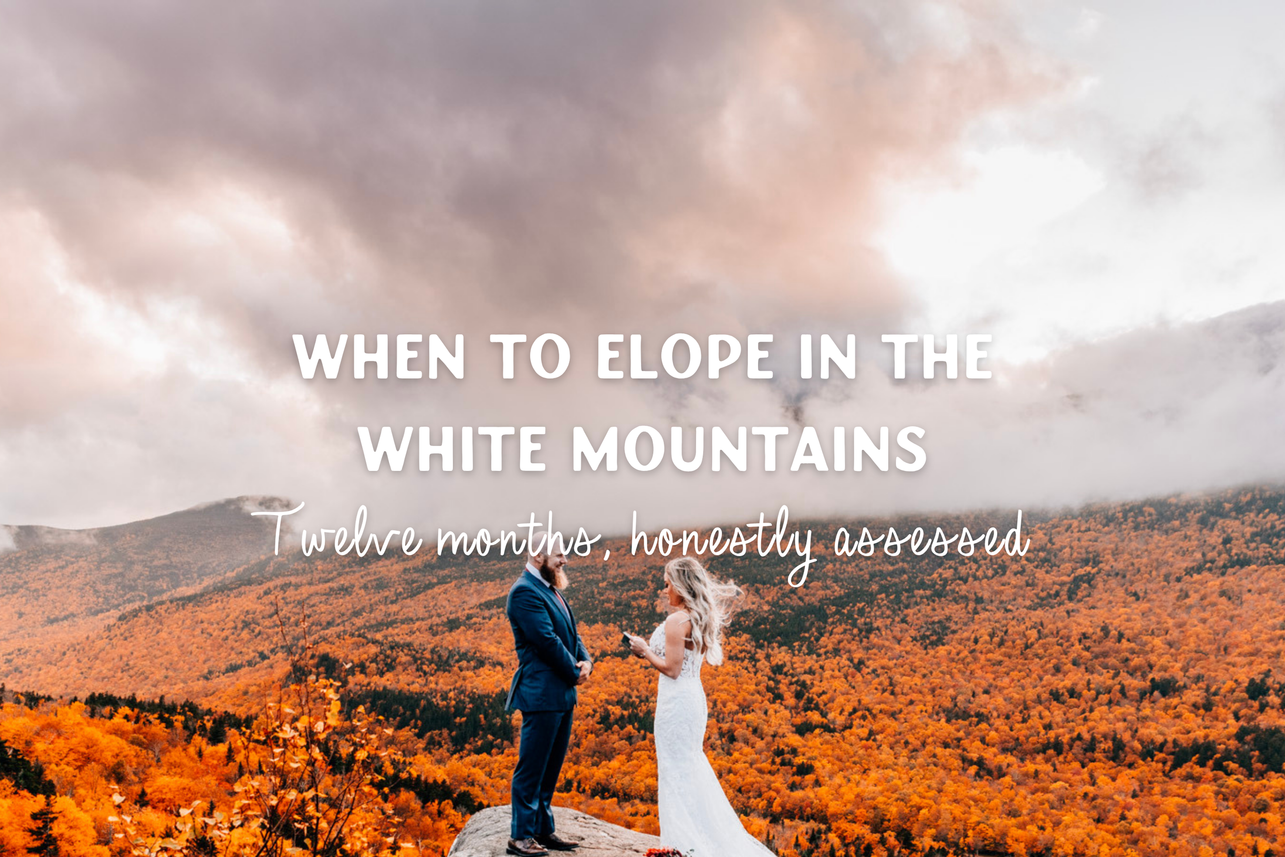 When Is the Best Time to Elope in the White Mountains?