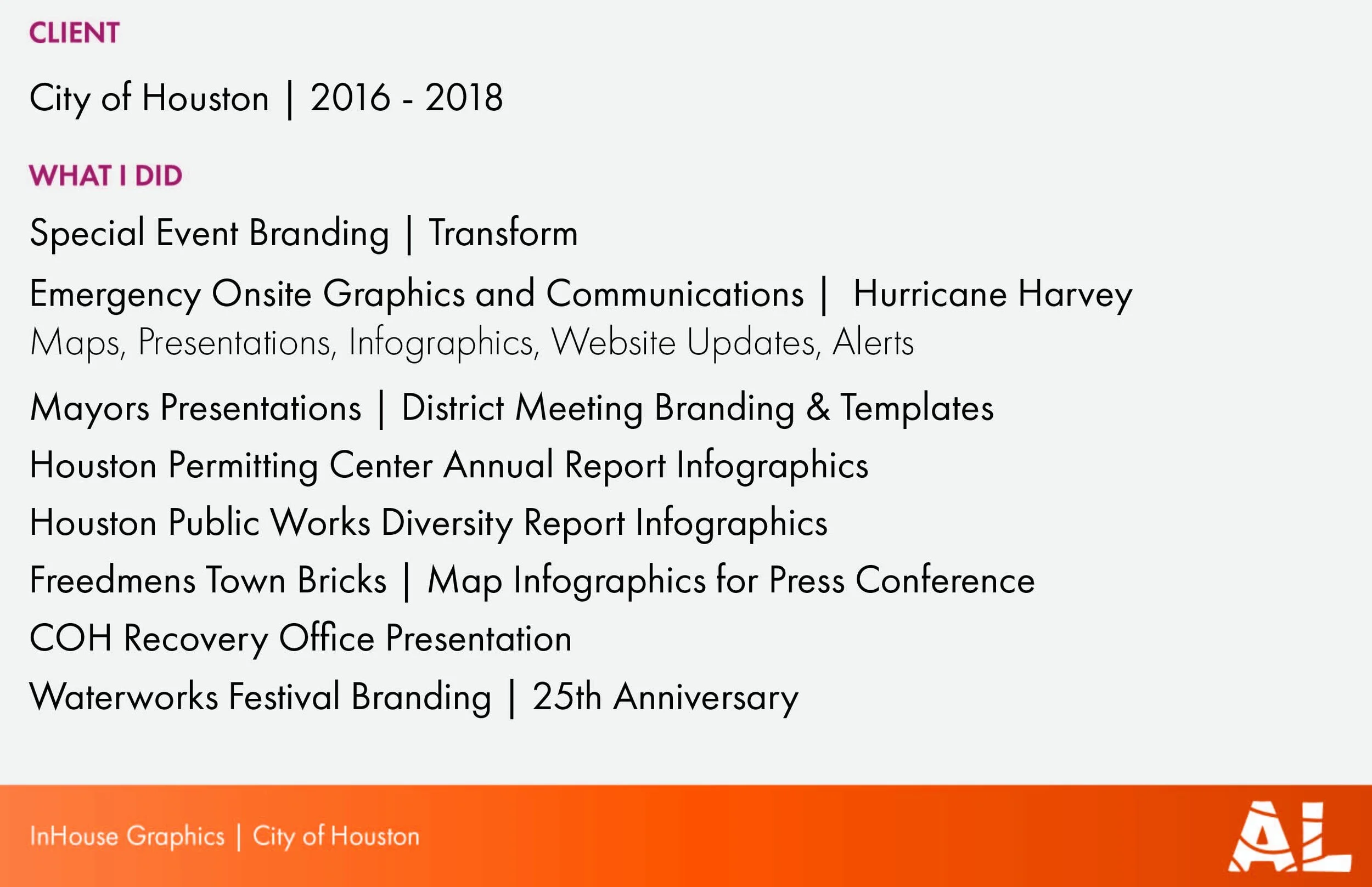 A graphic listing a project for the City of Houston from 2016 to 2018, detailing branding and communications related to emergency graphics during Hurricane Harvey, mayor presents, district meeting branding, infographics, and anniversary celebration, 