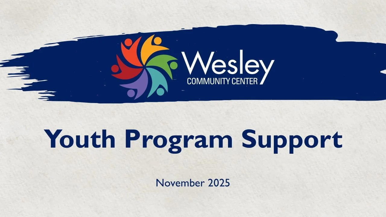 Wesley Community Center Youth Program Support presentation slide for November 2025.