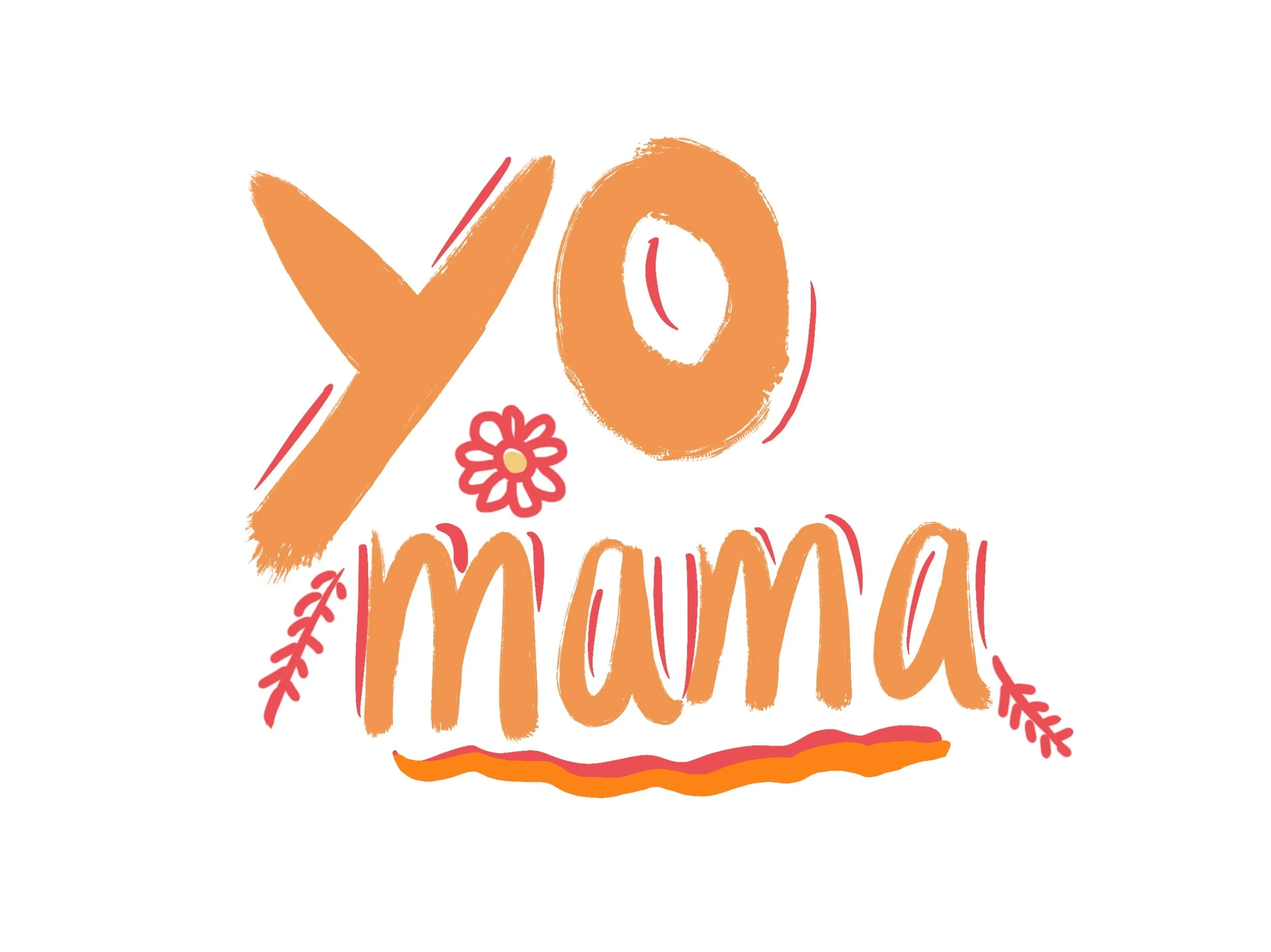 Colorful graphic that says 'Yo Mamma' with decorative elements like a flower and leaves