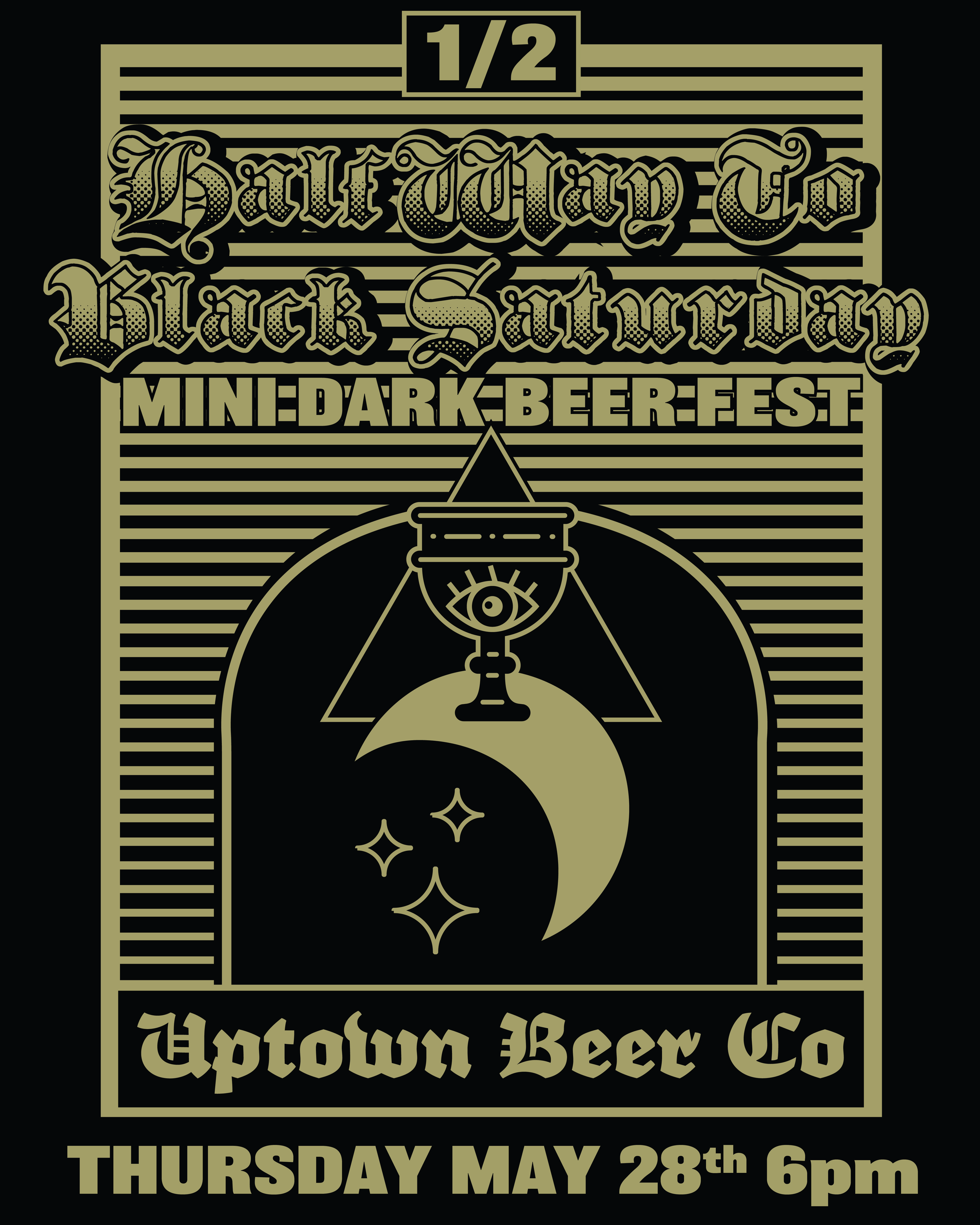 Half Way to Black Saturday Mini Dark Beer Fest