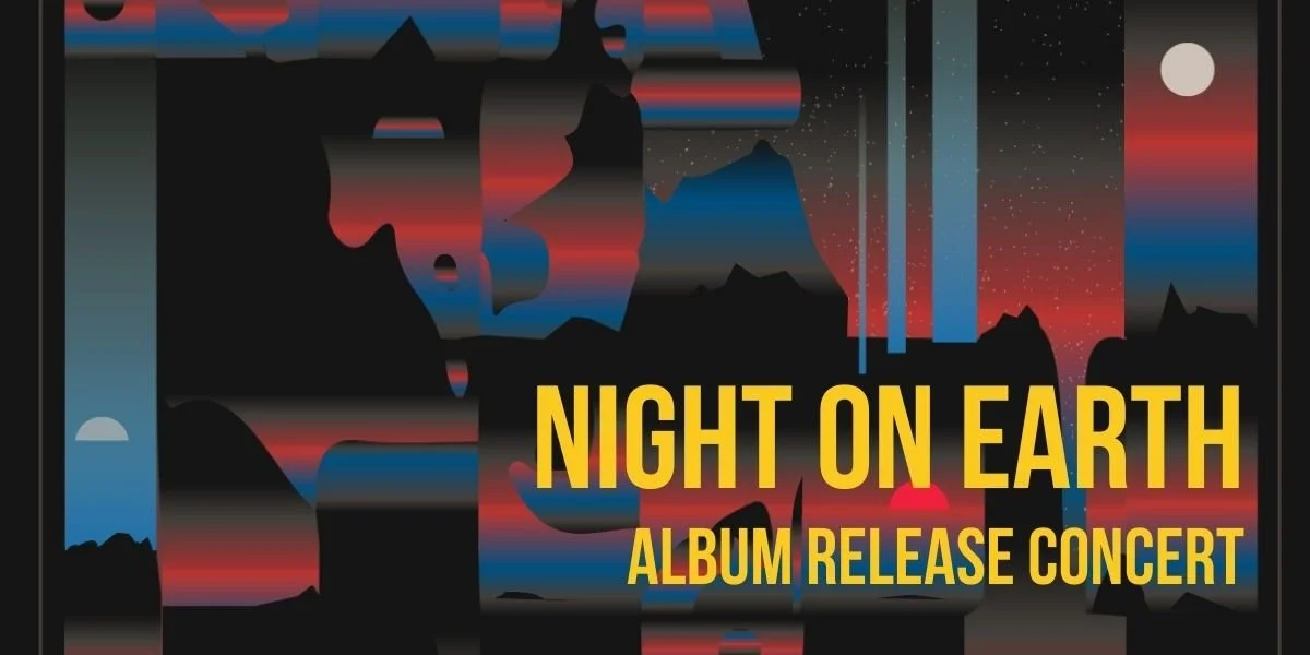 A LIVE PERFORMANCE OF “NIGHT 0N EARTH”