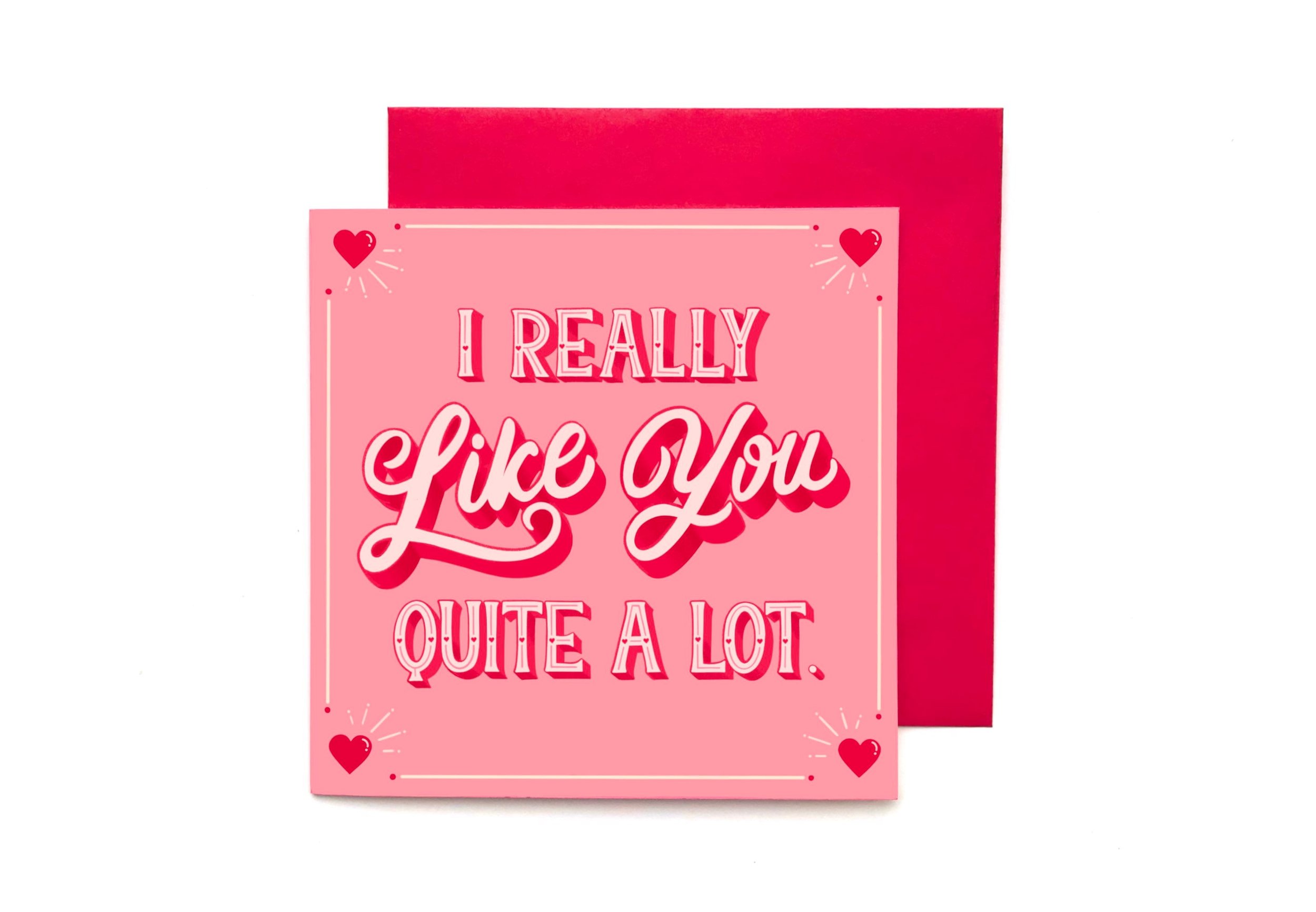 I really like you quite a lot card