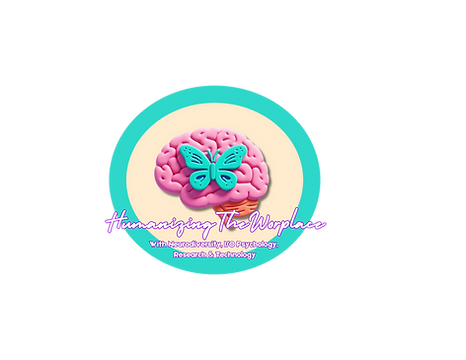 A logo featuring a pink brain with a blue butterfly on top, surrounded by a turquoise circle, and the text 'Humanizing The Workplace' with a subtitle about neuroscience, psychology, person-centered care, and wellbeing.