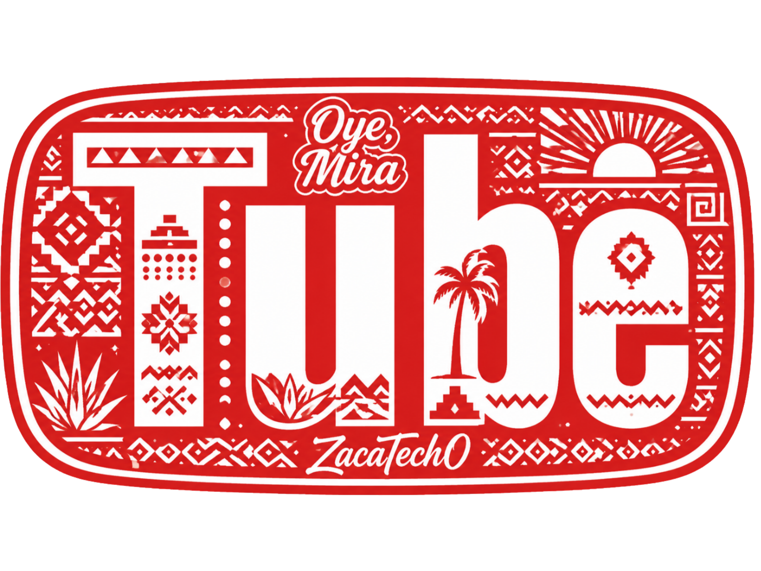 Red and white decorative design featuring the words "Oye Mira" and "ZacatecO" with patterns of plants, a sunset, and geometric shapes.