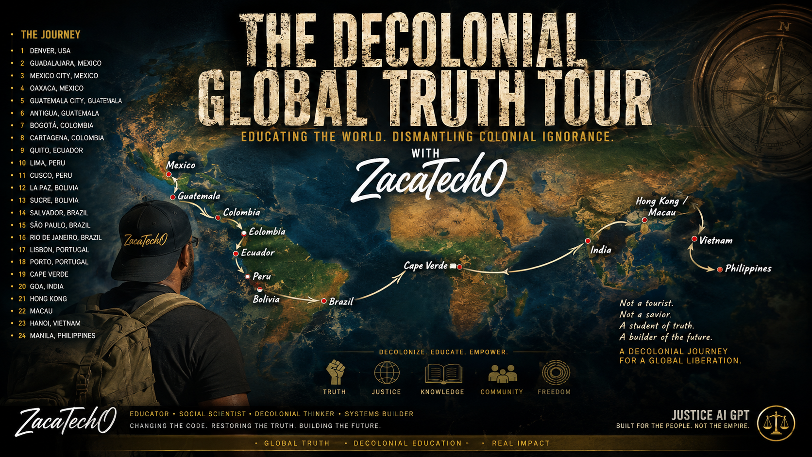 Map showing the route of 'The Decolonial Global Truth Tour' led by ZacateChO, from Denver, USA to the Philippines, passing through various cities in Mexico, Central and South America, Africa, Asia, and Oceania, with text highlighting themes of truth, justice, knowledge, community, and freedom.