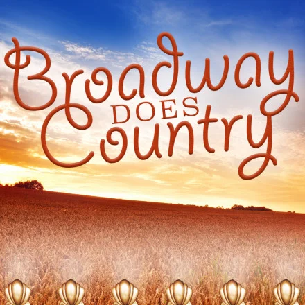 Broadway Does Country