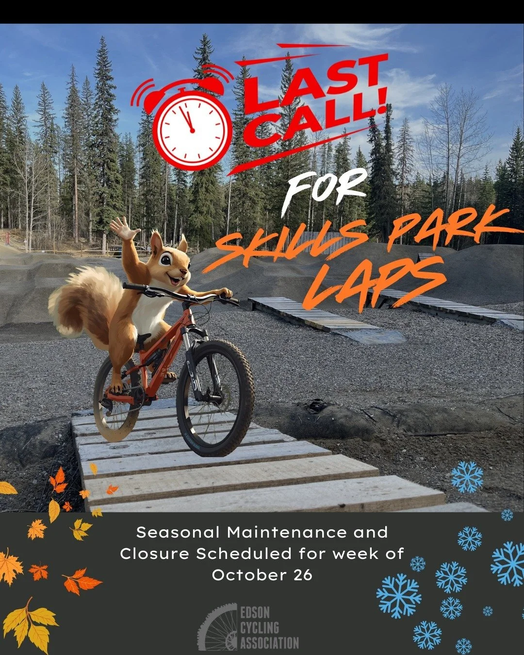 🐿️💨 Last call for Skills Park laps!
The Edson Skills park will be getting ready for its seasonal nap 😴 with maintenance starting the week of October 26 — so squeeze in those final jumps and feature hits while you can!
🌲 The trails will rem